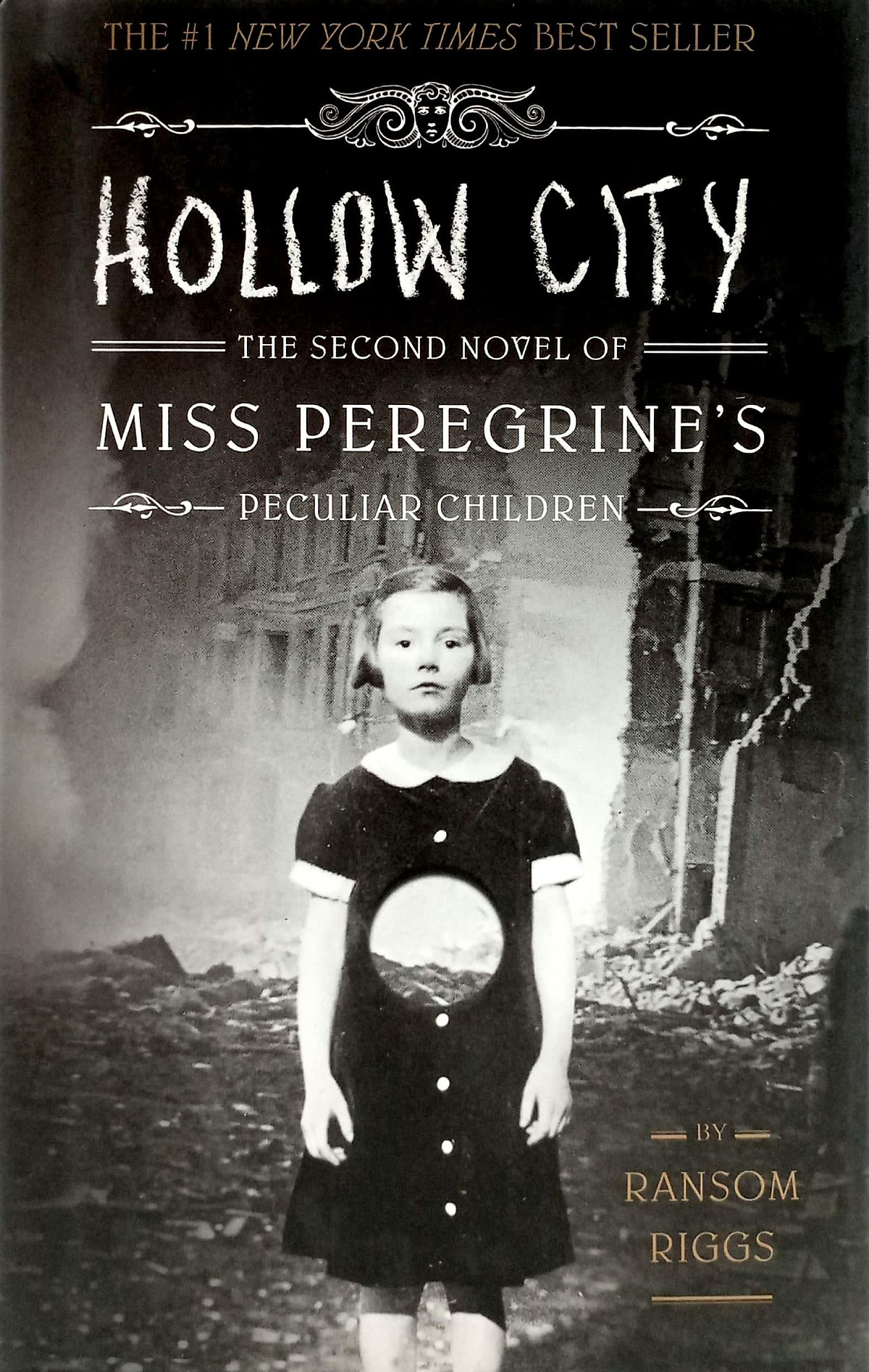 Hollow City: The Second Novel of Miss Peregrine's Peculiar Children