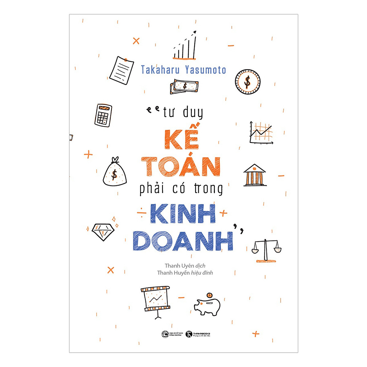 Tư Duy Kế Toán Phải Có Trong Kinh Doanh