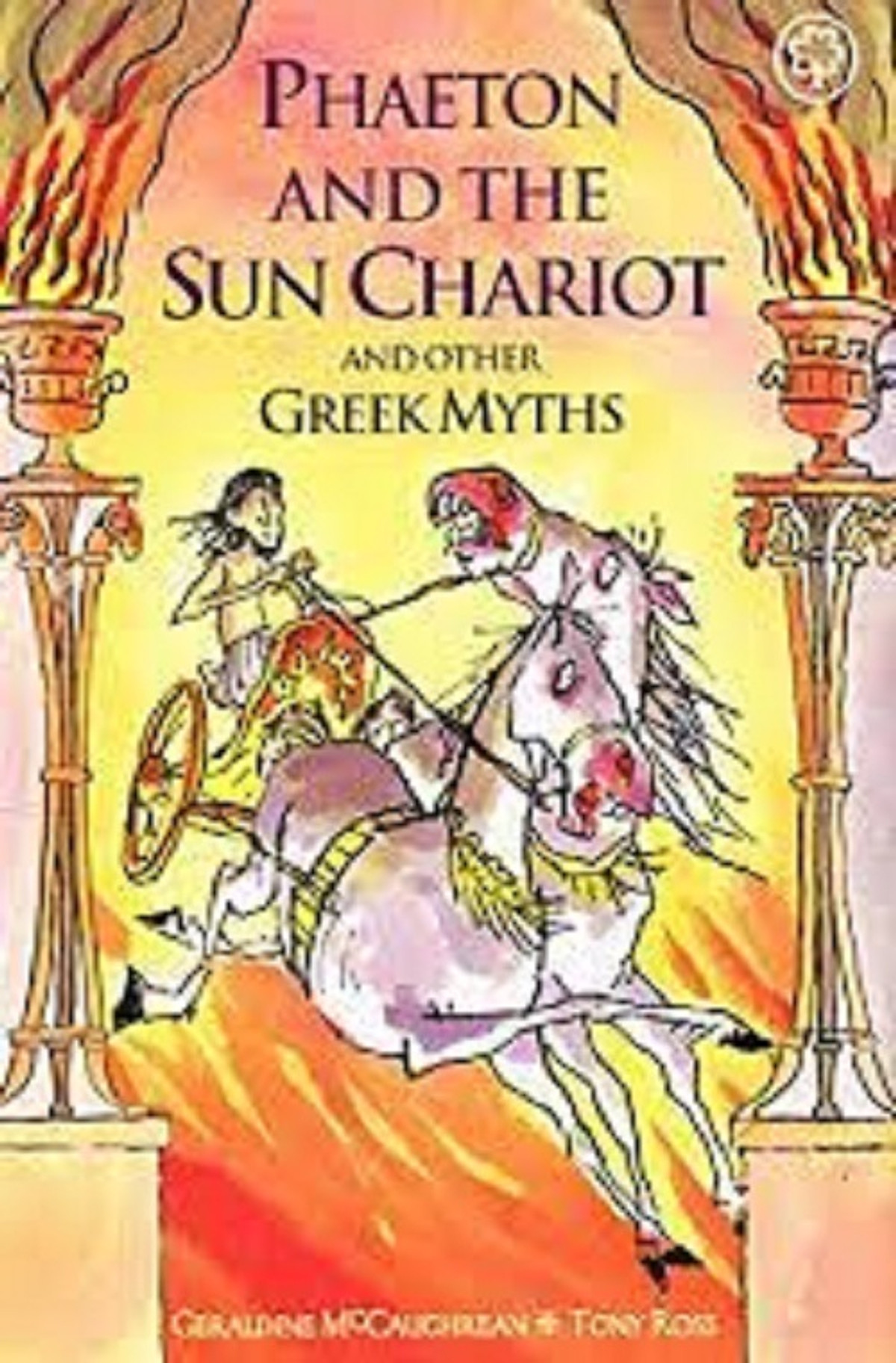 Phaeton and The Sun Chariot and Other Greek Myths