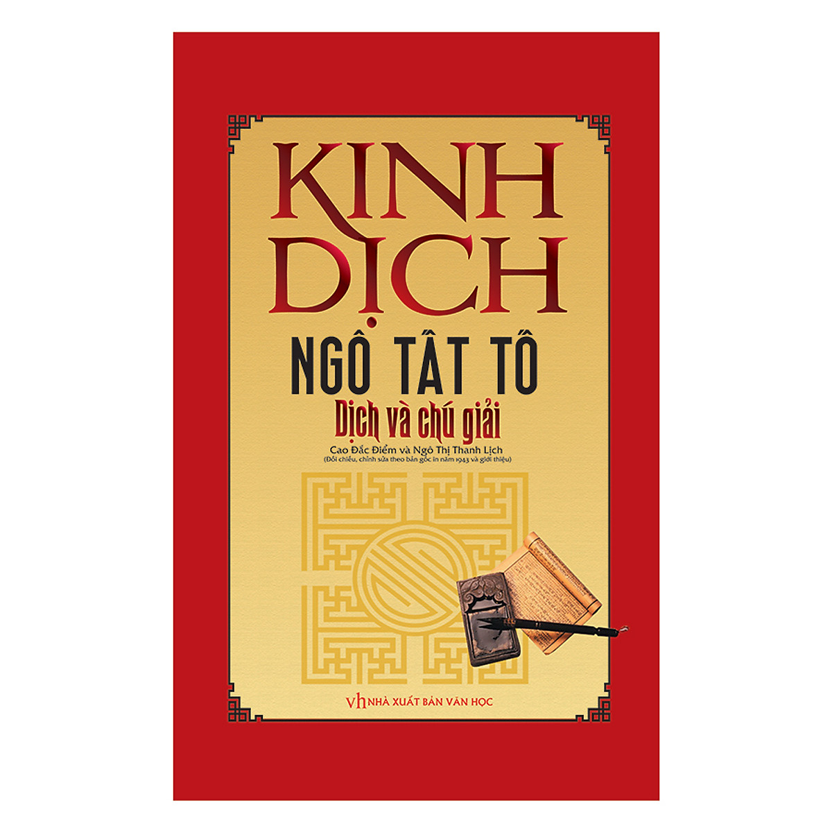 Kinh Dịch Ngô Tất Tố Dịch Và Chú Giải (Tái Bản)