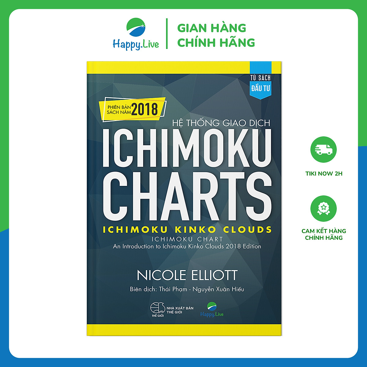 Hệ thống giao dịch Ichimoku Charts - Ichimoku Kinko Clouds  (Phiên bản sách năm 2018)