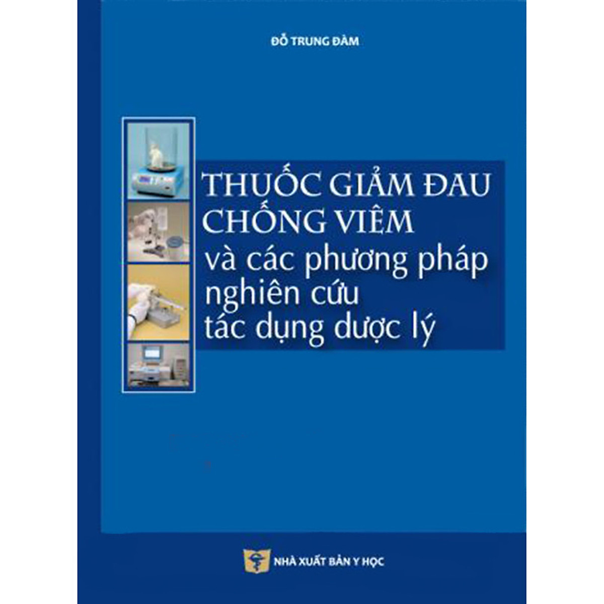 Thuốc giảm đau chống viêm và các phương pháp nghiên cứu tác dụng dược lý