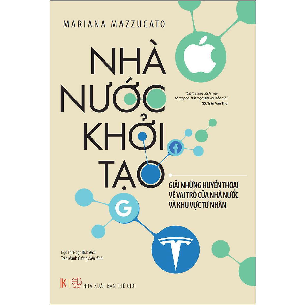 Nhà nước Khởi tạo: Giải những huyền thoại về vai trò của nhà nước và khu vực tư nhân