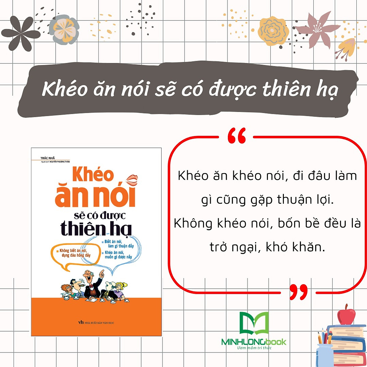 Khéo Ăn Nói Sẽ Có Được Thiên Hạ ( Tái Bản )