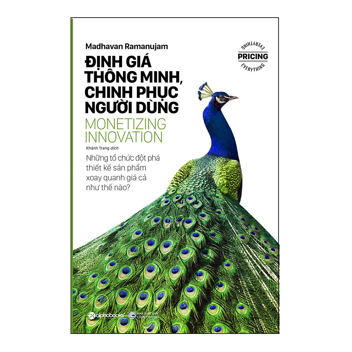 Combo Định Giá Thông Minh: Định Giá Thông Minh, Chinh Phục Người Dùng + Những Nguyên Tắc Định Giá Sản Phẩm Thỏa Mãn Người Dùng