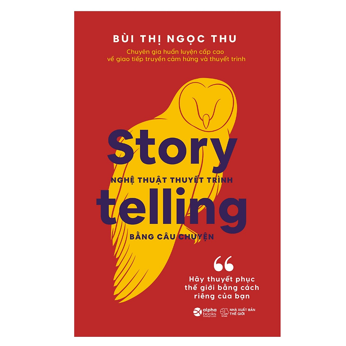 Combo Thuyết Phục Thế Giới: Storytelling – Nghệ Thuật Thuyết Trình Bằng Câu Chuyện + Marketing Du Kích Trong 30 Ngày