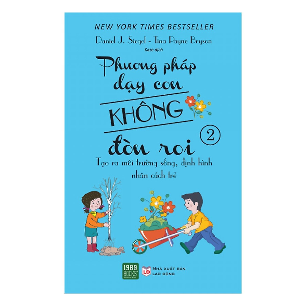 Combo Phương Pháp Dạy Con Không Đòn Roi 1 + Phương Pháp Dạy Con Không Đòn Roi 2 ( Tặng Kèm Bookmark Tuyệt Đẹp )