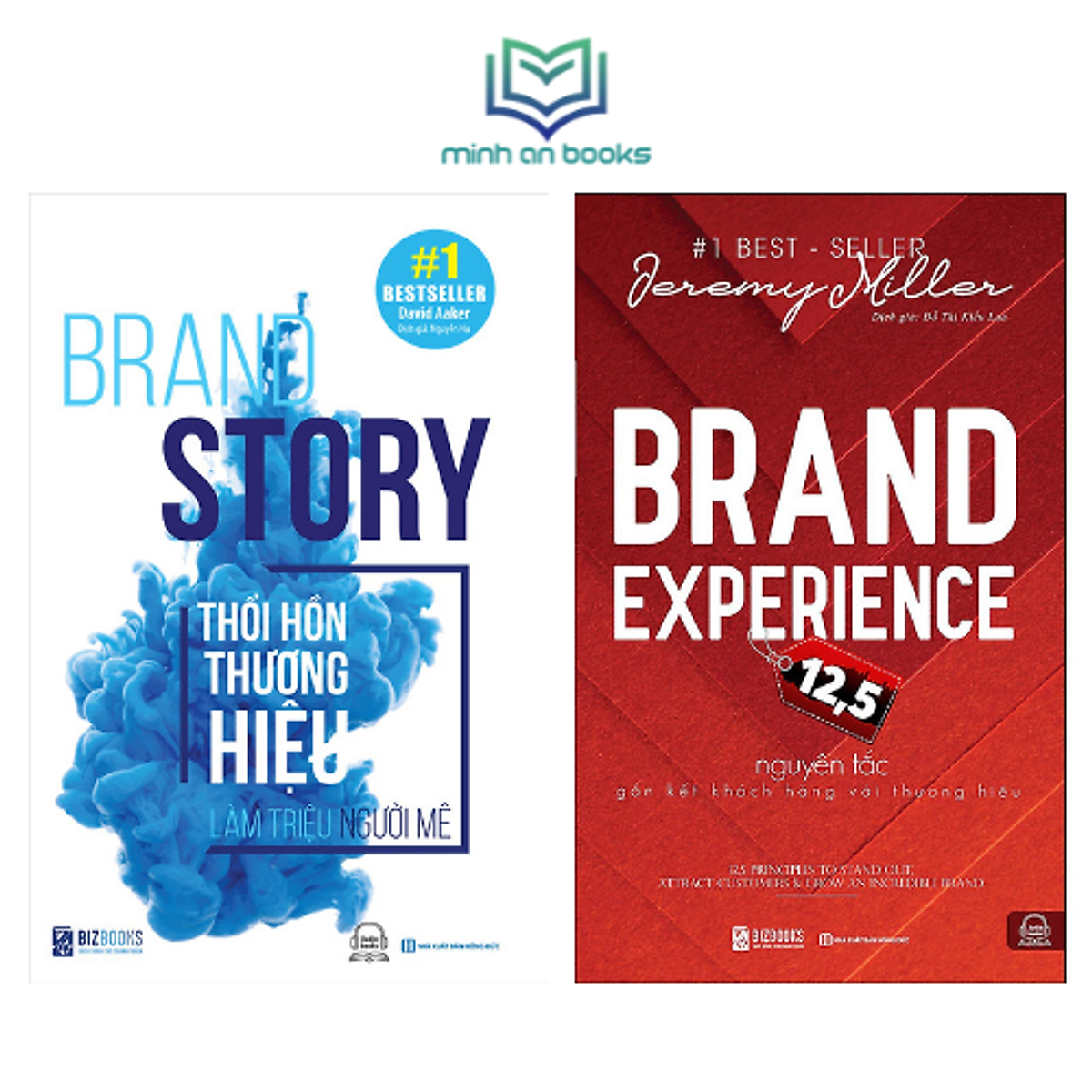 BIZBOOKS – Bộ Sách Xây Dựng Thương Hiệu Đỉnh Cao: Brand Story - Thổi Hồn Thương Hiệu Làm Triệu Người Mê + Brand Experience 12,5 - Nguyên Tắc Gắn Kết Khách Hàng Với Thương Hiệu – MinhAnBooks