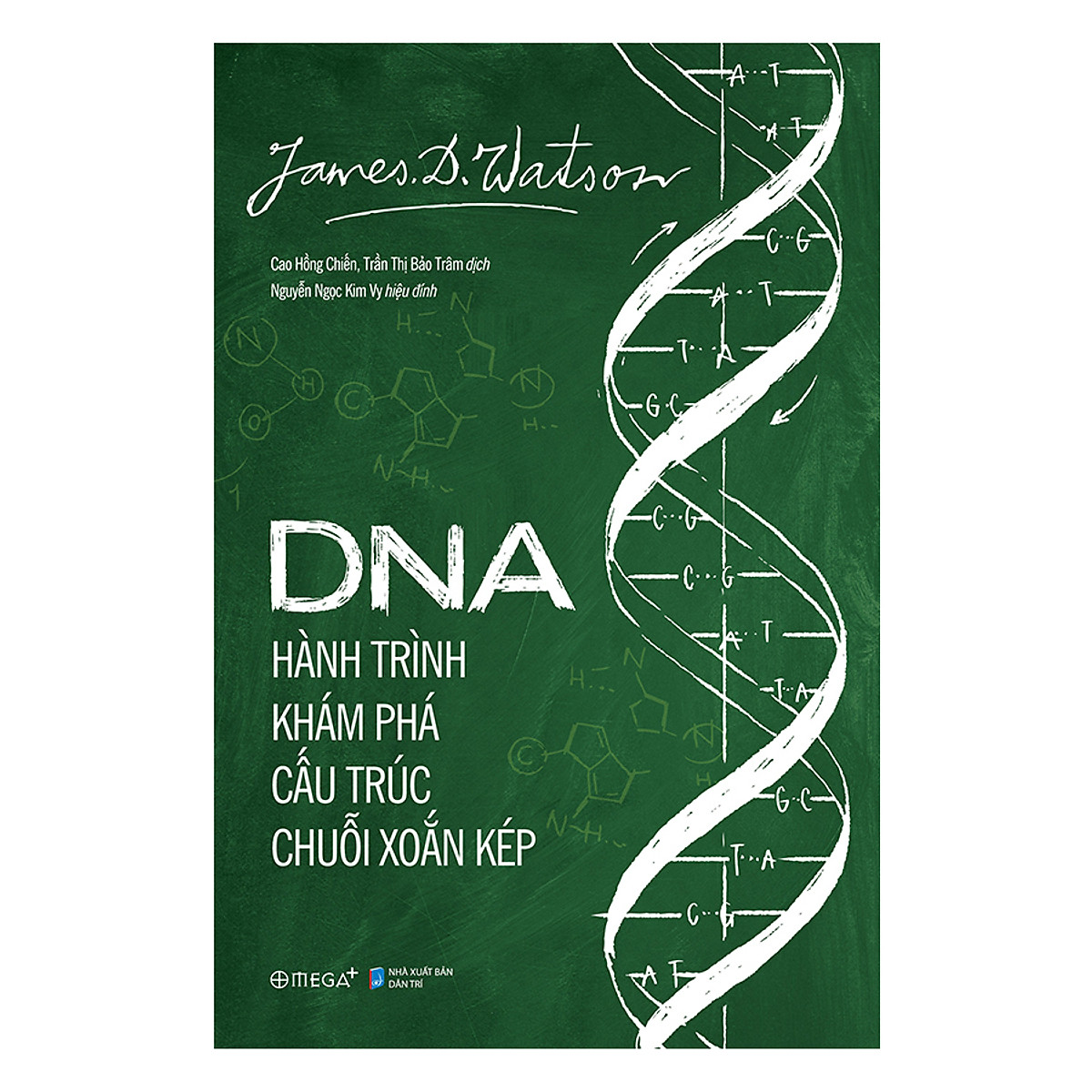 DNA : Hành Trình Khám Phá Cấu Trúc Chuỗi Xoắn Kép