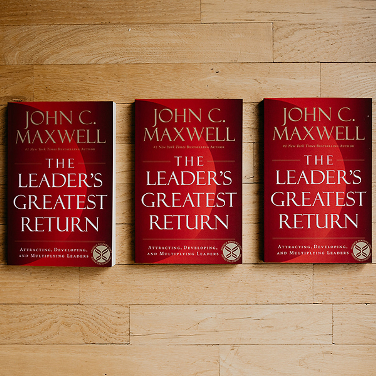 Leader's Greatest Return: Attracting, Developing, and Multiplying Leaders