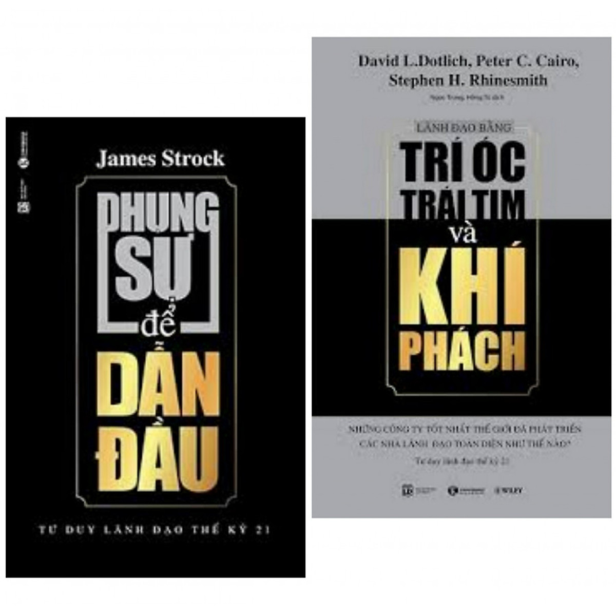 Combo Học Làm Lãnh Đạo: Phụng Sự Để Dẫn Đầu + Lãnh Đạo Bằng Trí Óc, Trái Tim Và Khí Phách (Bộ 2 cuốn - Tặng kèm bookmark thiết kế)