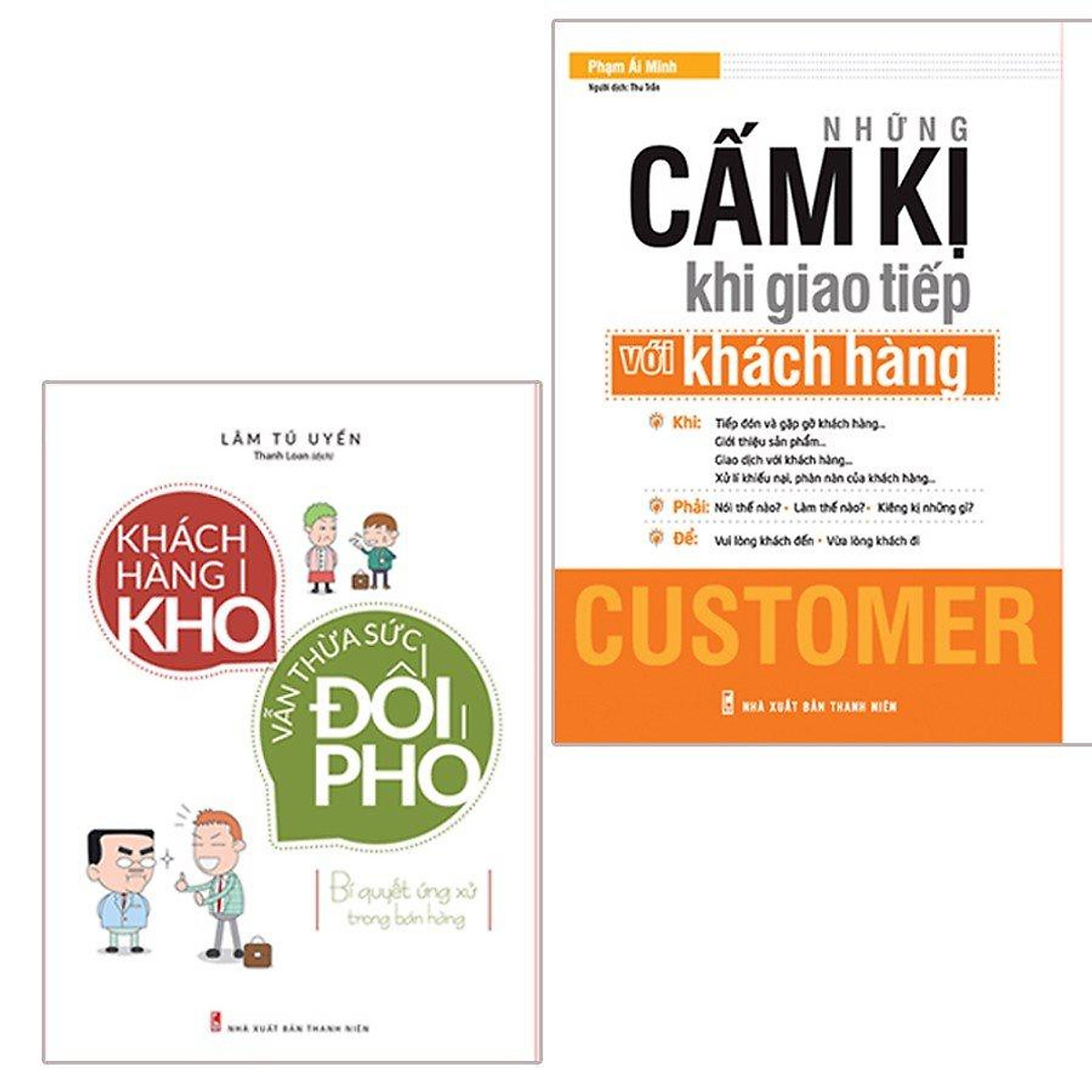 Sách: Combo 2 cuốn: Những Cấm Kỵ Khi Giao Tiếp Với Khách Hàng + Khách Hàng Khó Vẫn Thừa Sức Đối Phó