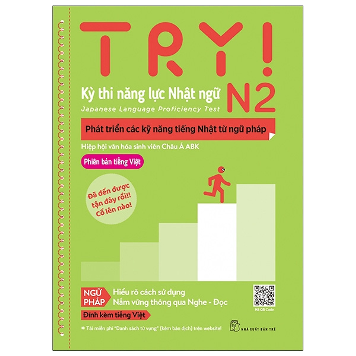 Try! Thi Năng Lực Nhật Ngữ N2 - Phát Triển Các Kỹ Năng Tiếng Nhật Từ Ngữ Pháp (Phiên Bản Tiếng Việt)