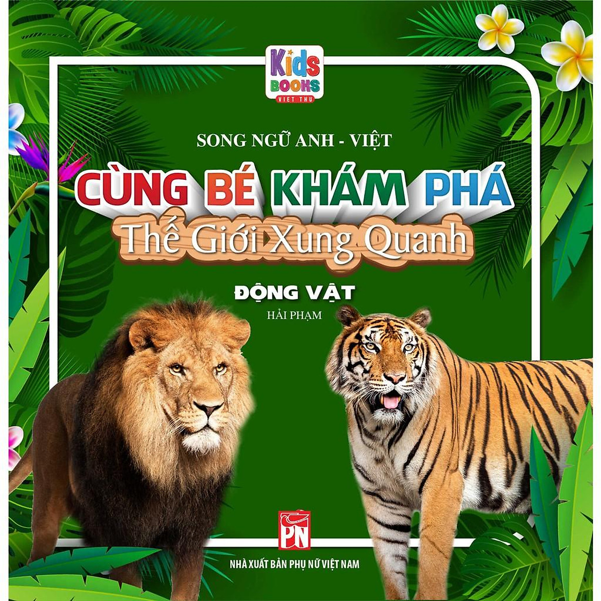 Sách - Trọn Bộ Cùng Bé Khám Phá Thế Giới Xung Quanh (Song Ngữ Anh-Việt) (Bộ 10 Cuốn) (Bìa Cứng)