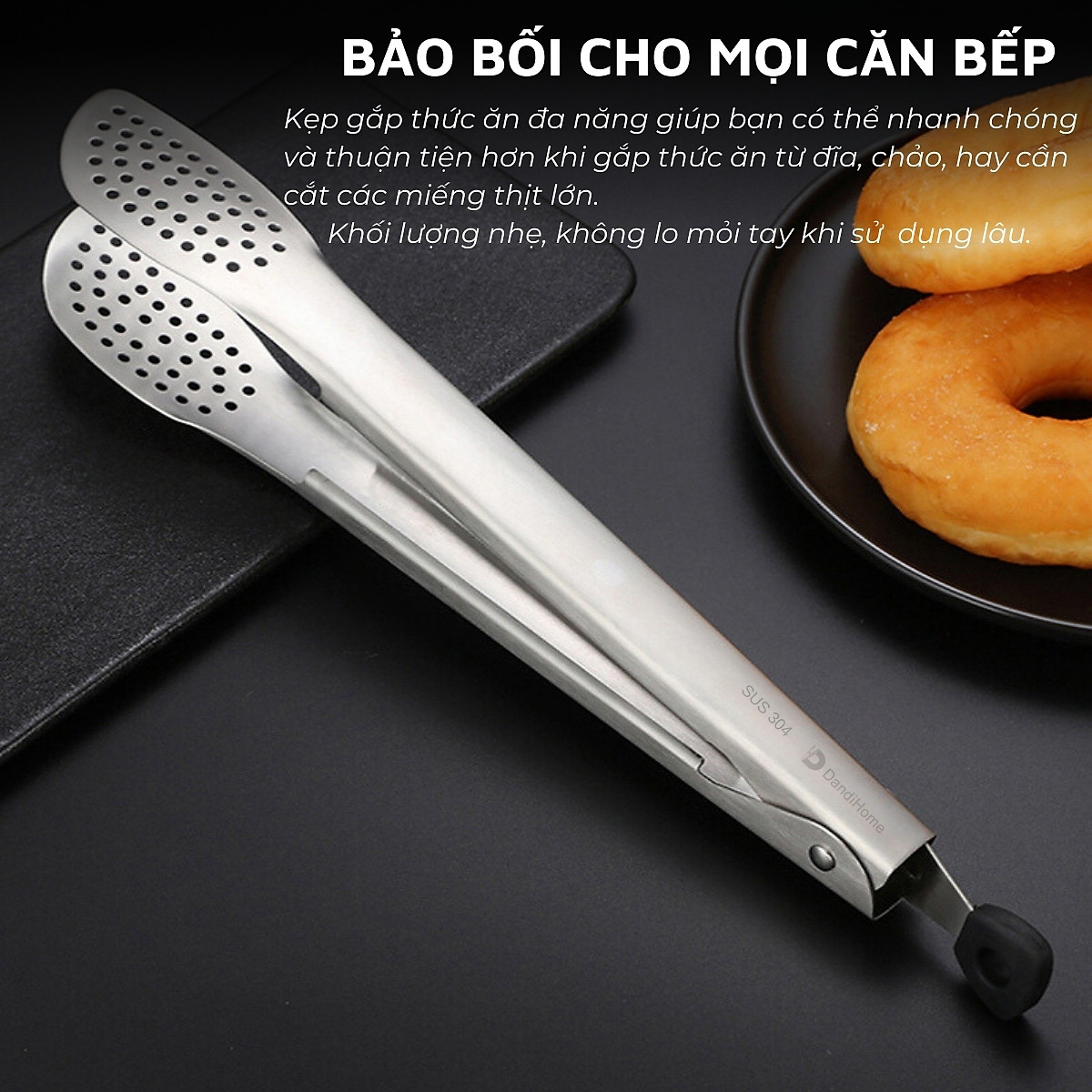 Kẹp gắp thức ăn đa năng inox 304 DandiHome