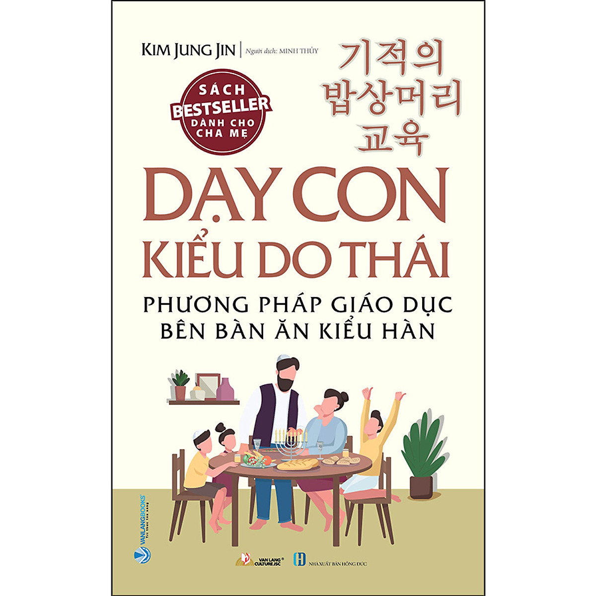 Dạy Con Kiểu Do Thái(Phương Pháp Giáo Dục Bên Bàn Ăn Kiểu Hàn)