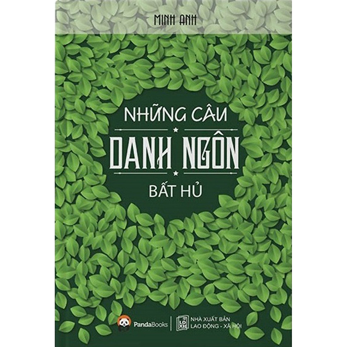 Những Câu Danh Ngôn Bất Hủ (Tái Bản)