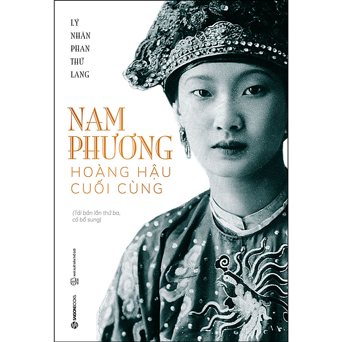 Nam Phương - Hoàng Hậu Cuối Cùng (Tái Bản 2020)