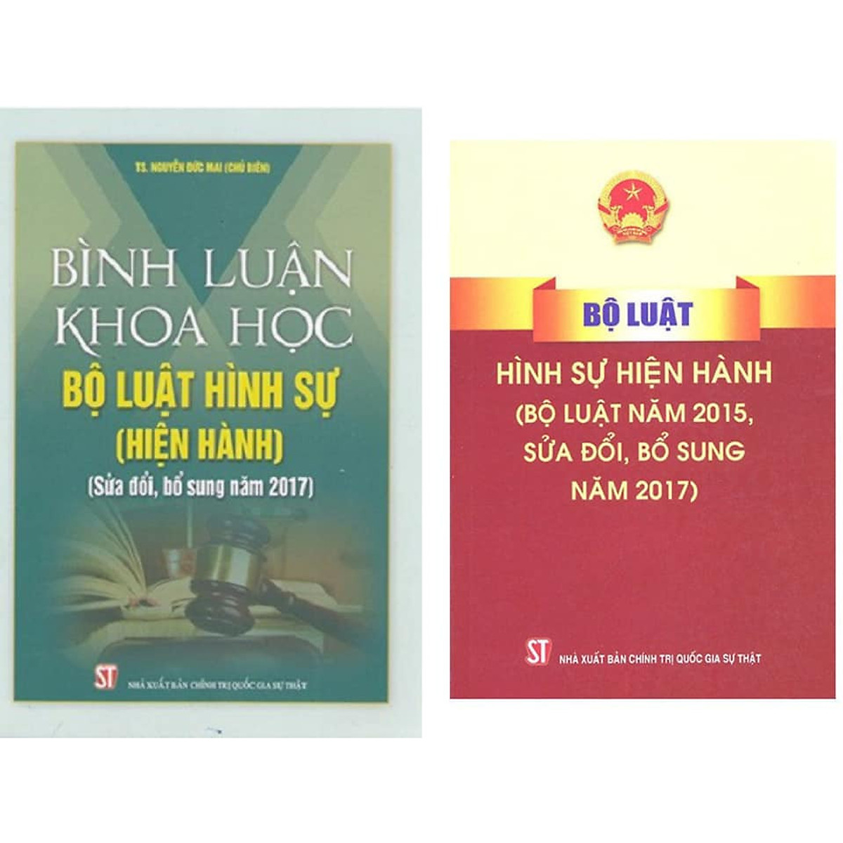 Combo: Bình Luận Khoa Học Bộ Luật Hình Sự Hiện Hành (Sửa Đổi Bổ Sung 2017) và Bộ Luật Hình Sự Hiện Hành (Bộ Luật Năm 2015, Sửa Đổi, Bổ Sung Năm 2017) 