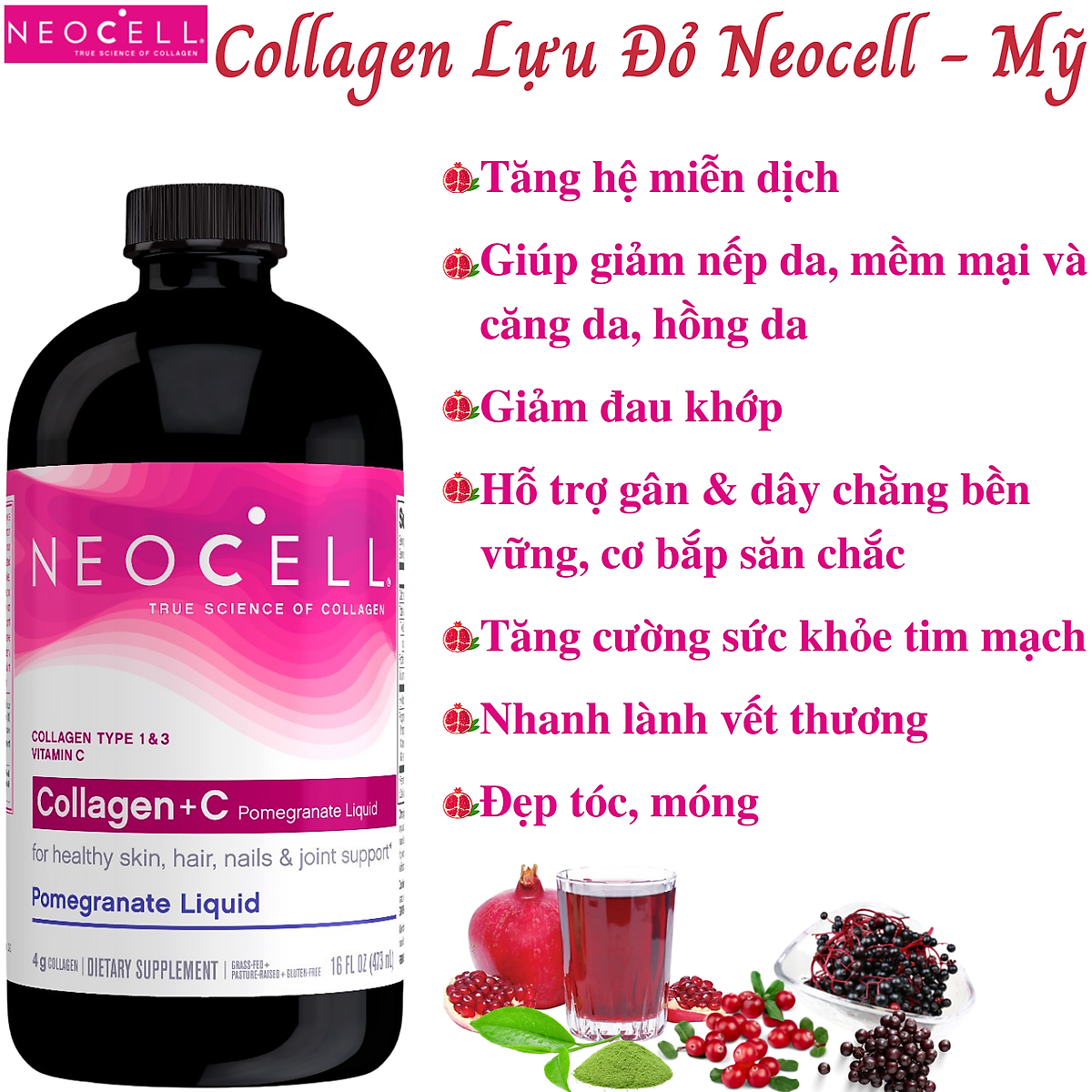 Collagen Lựu Đỏ Neocell Collagen +C Dạng Nước Mỹ Tạo Sức Khỏe Cùng Vẻ Đẹp Từ Bên Trong Cho Da, Tóc, Móng, Xương Khớp, Tim Mạch Và Tăng Hệ Miễn Dịch – Chai 473 ml