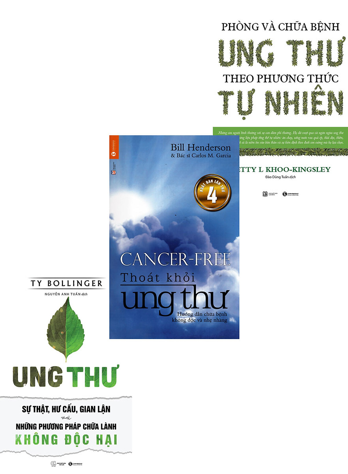 COMBO GIÚP BẠN THOÁT KHỎI NỖI LO UNG THƯ - CHỮA BỆNH KHÔNG ĐỘC HẠI VÀ NHẸ NHÀNG (BỘ 3 QUYỂN)