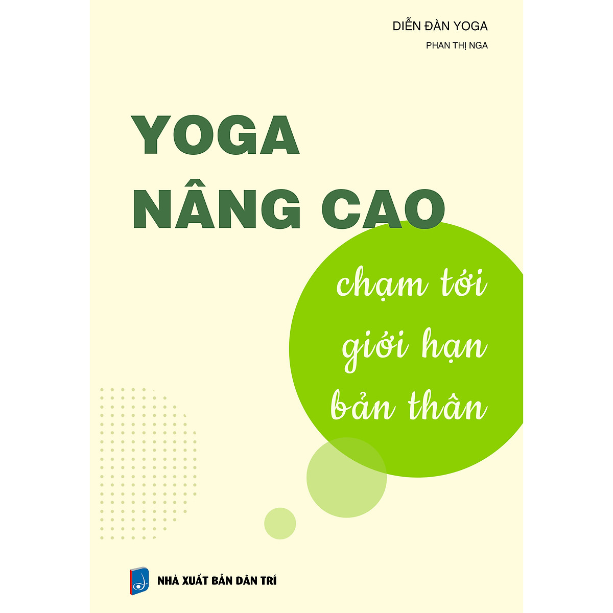 YOGA NÂNG CAO - Chạm tới giới hạn bản thân