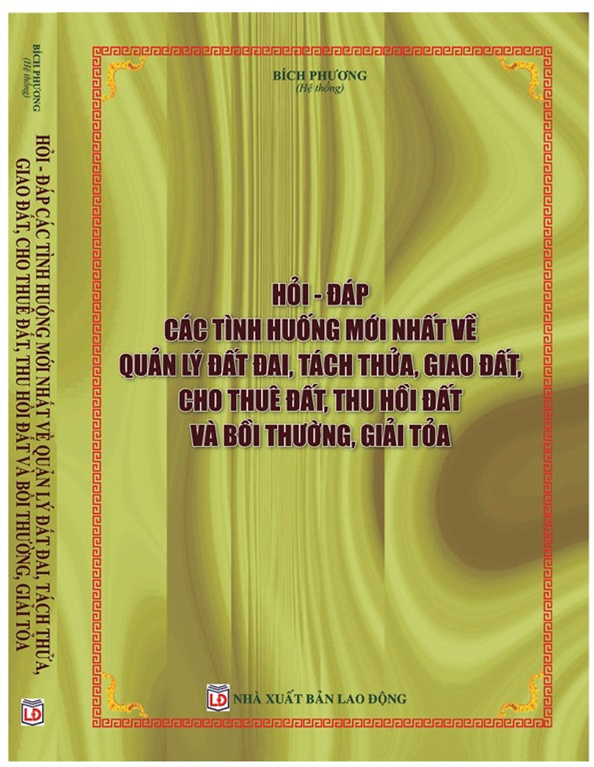 HỎI ĐÁP CÁC TÌNH HUỐNG MỚI NHẤT VỀ QUẢN LÝ ĐẤT ĐAI, TÁCH THỬA, GIAO ĐẤT, CHO THUÊ ĐẤT, THU HỒI ĐẤT VÀ BỒI THƯỜNG, GIẢI TỎA