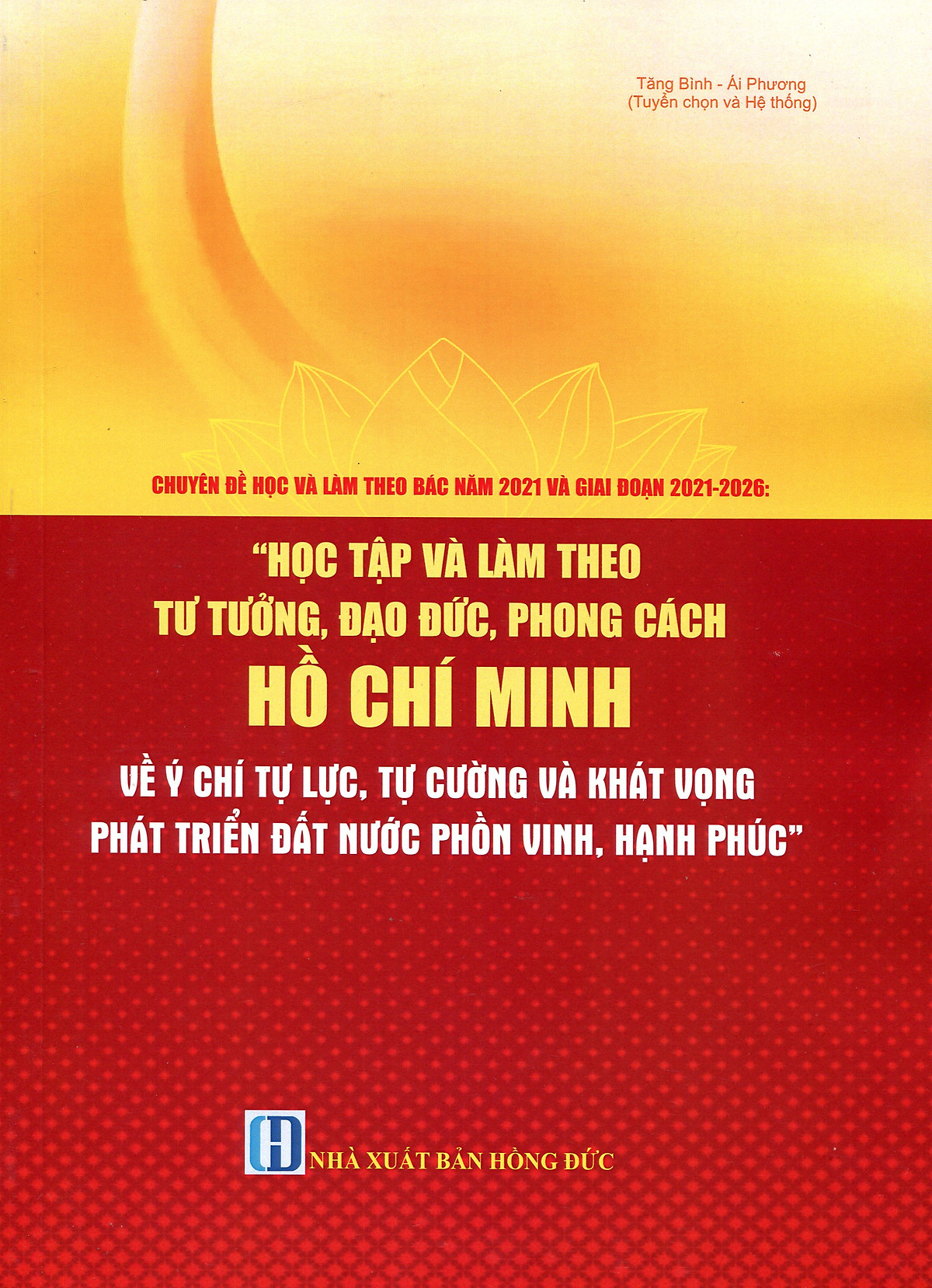 Cẩm Nang Học Tập Và Làm Theo Tư Tưởng, Đạo Đức, Phong Cách Hồ Chí Minh” (Theo Chỉ Thị Số 05-CT/TW Của Bộ Chính Trị)