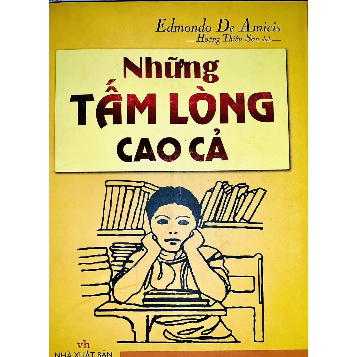 Những Tấm Lòng Cao Cả - Edmondo De Amicis (Hoàng Thiếu Sơn dịch)