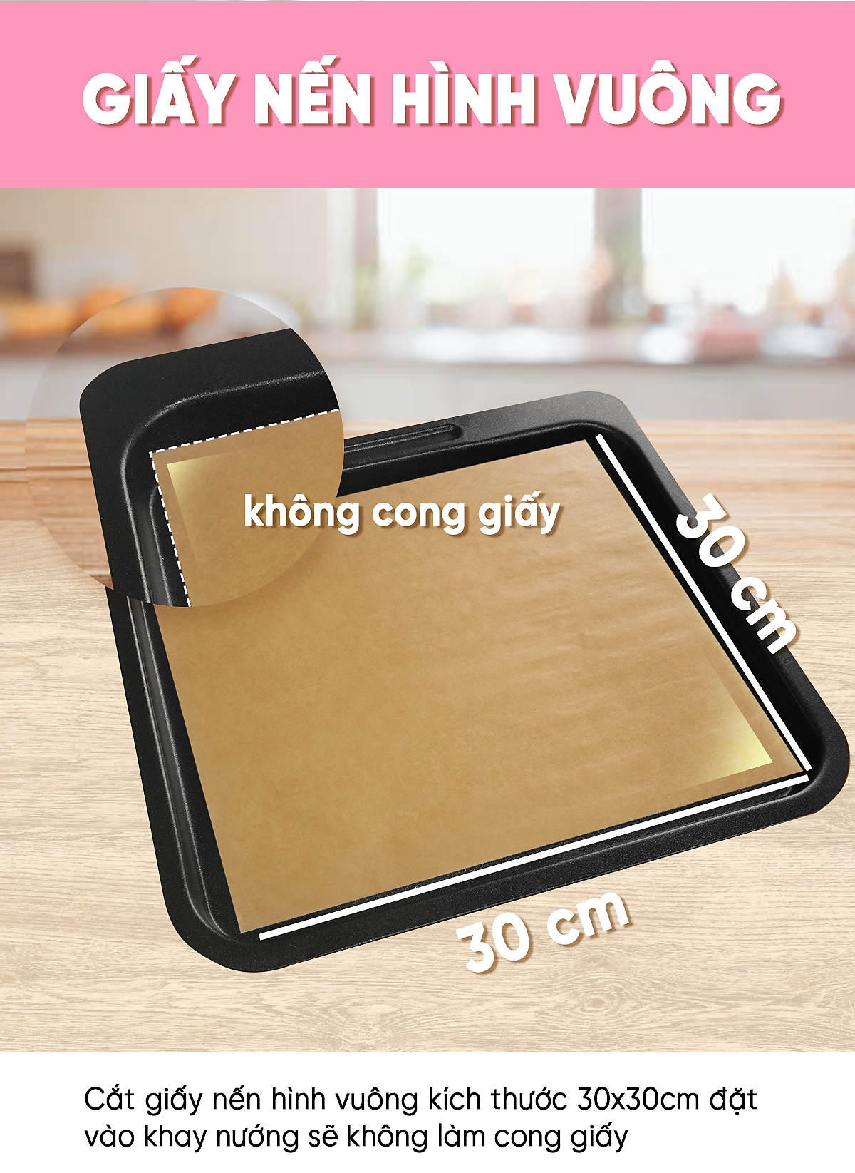 Giấy Nến 2 Mặt Lót Nồi Chiên, Nướng Bánh, Giấy Lót Chống Dính 30cm x 30cm (50 Tờ/Hộp)