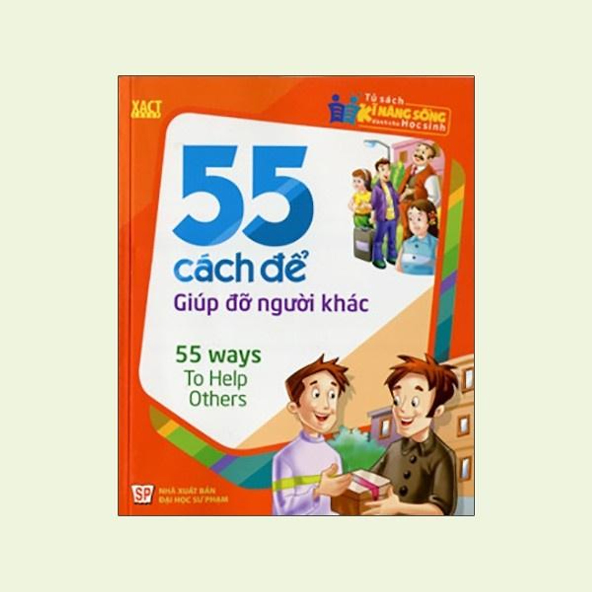 Sách: 55 Cách ĐỂ Giúp Đỡ Người Khác - TSTN