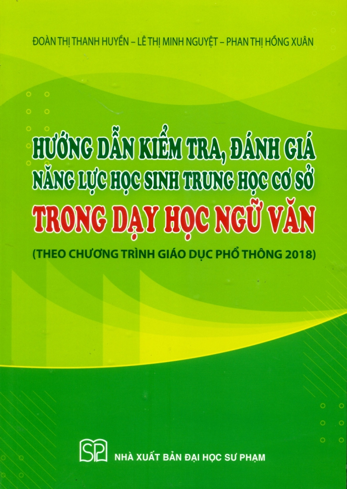 Hướng Dẫn Kiểm Tra, Đánh Giá Năng Lực Học Sinh Trung Học Cơ Sở Trong Dạy Học Ngữ Văn