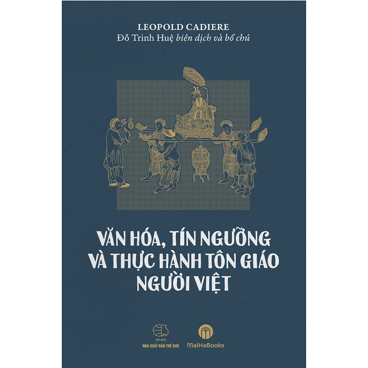 Văn Hóa, Tín Ngưỡng Và Thực Hành Tôn Giáo Người Việt