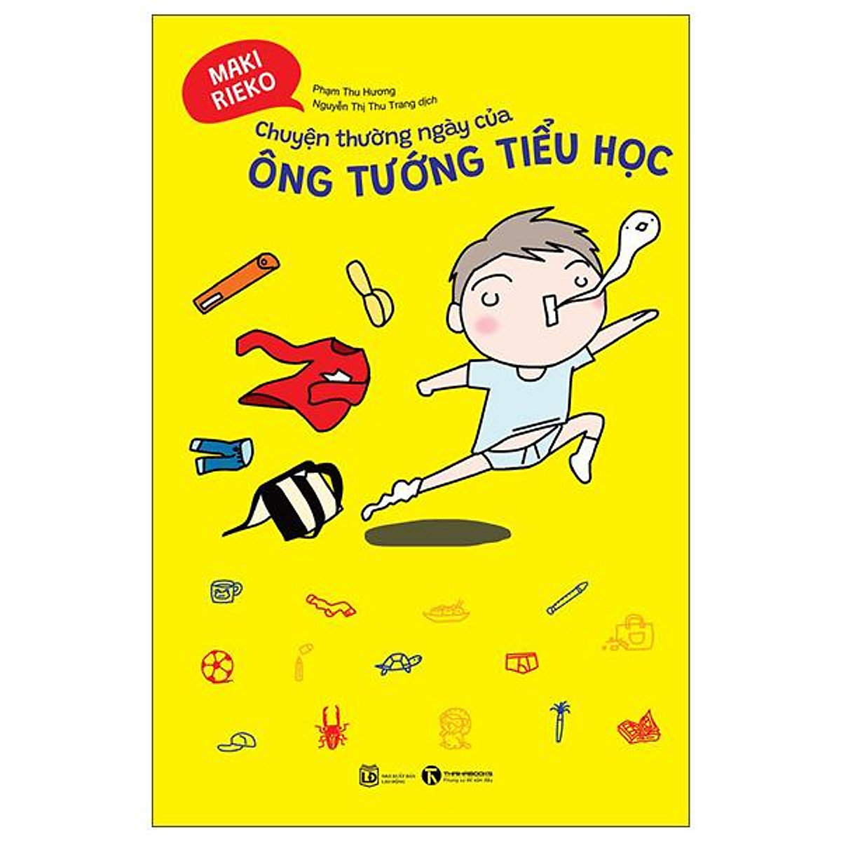 Chuyện Thường Ngày Của Ông Tướng Tiểu Học - Sách Làm Cha Mẹ