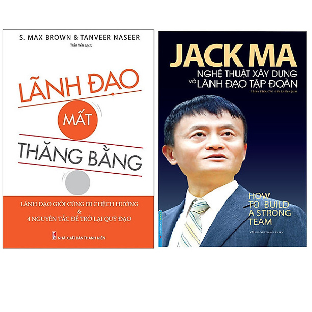 Combo Jack Ma - Nghệ Thuật Xây Dựng Và Lãnh Đạo Tập Đoàn+Lãnh Đạo Mất Thăng Bằng