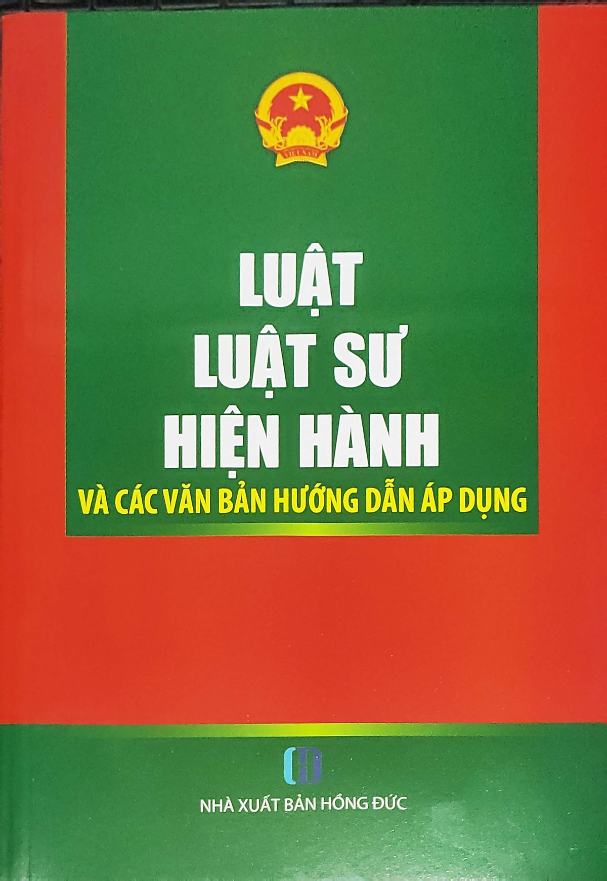 Luật luật sư hiện hành và các văn bản hướng dẫn áp dụng