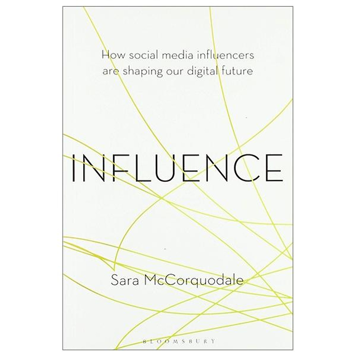 Influence: How Social Media Influencers Are Shaping Our Digital Future