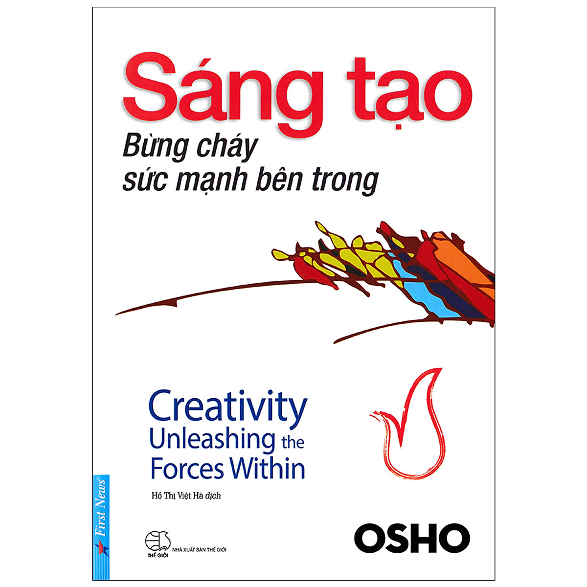 Combo Bộ 5 Cuốn Sách Của tác giả Osho: Hạnh Phúc Tại Tâm + Đạo con đường không lối + Sáng tạo bừng cháy sức mạnh bên trong + Can Đảm Biến Thách Thức Thành Sức Mạnh + Thân Mật Cội Nguồn Của Hạnh Phúc