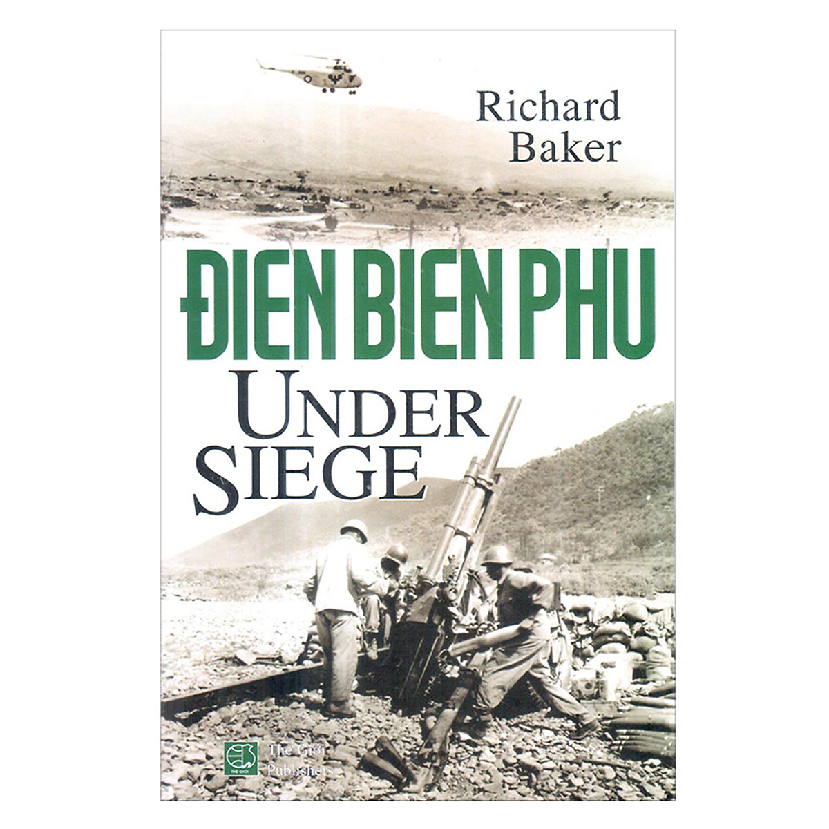 Dien Bien Phu Under Siege - Điện Biên Phủ Trong Vòng Vây