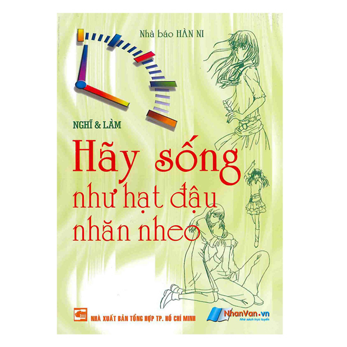 Hãy Sống Như Hạt Đậu Nhăn Nheo