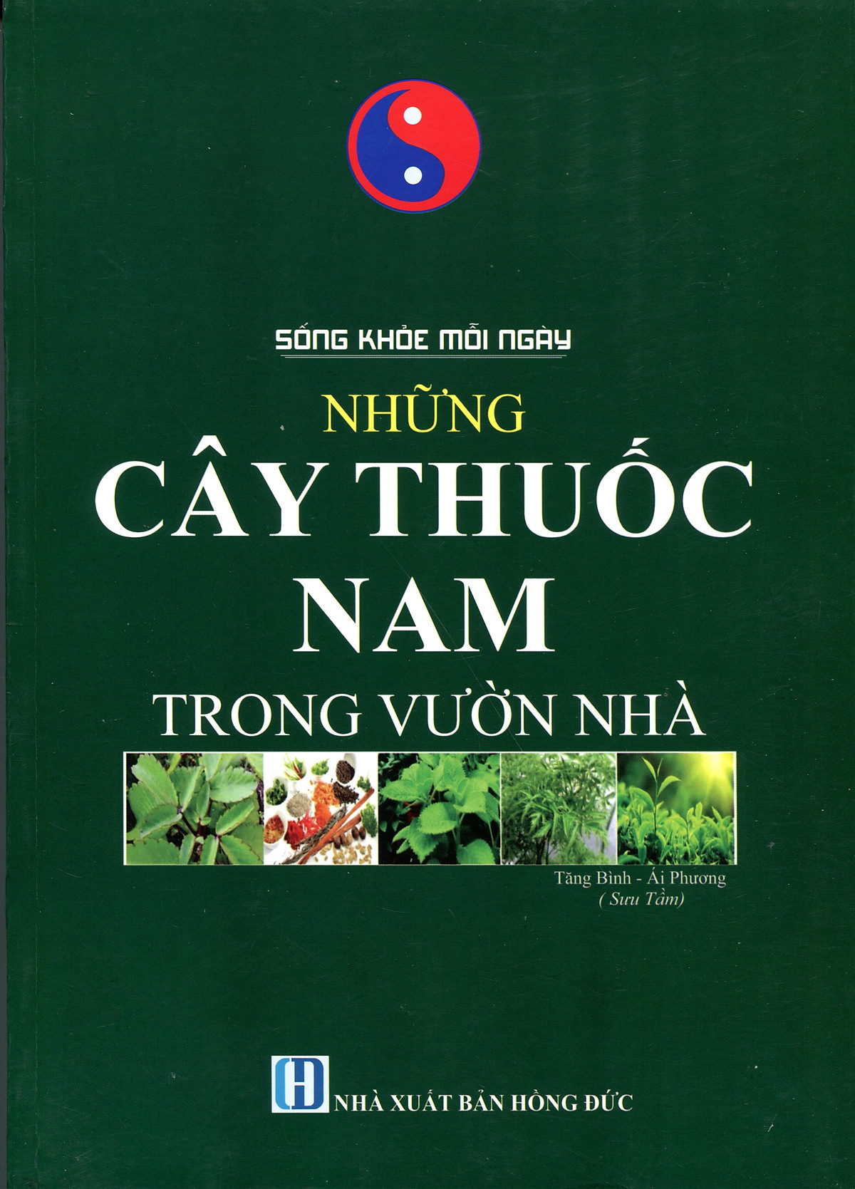 Cây Thuốc Nam - Những Bài Thuốc Quí Từ Dân Gian