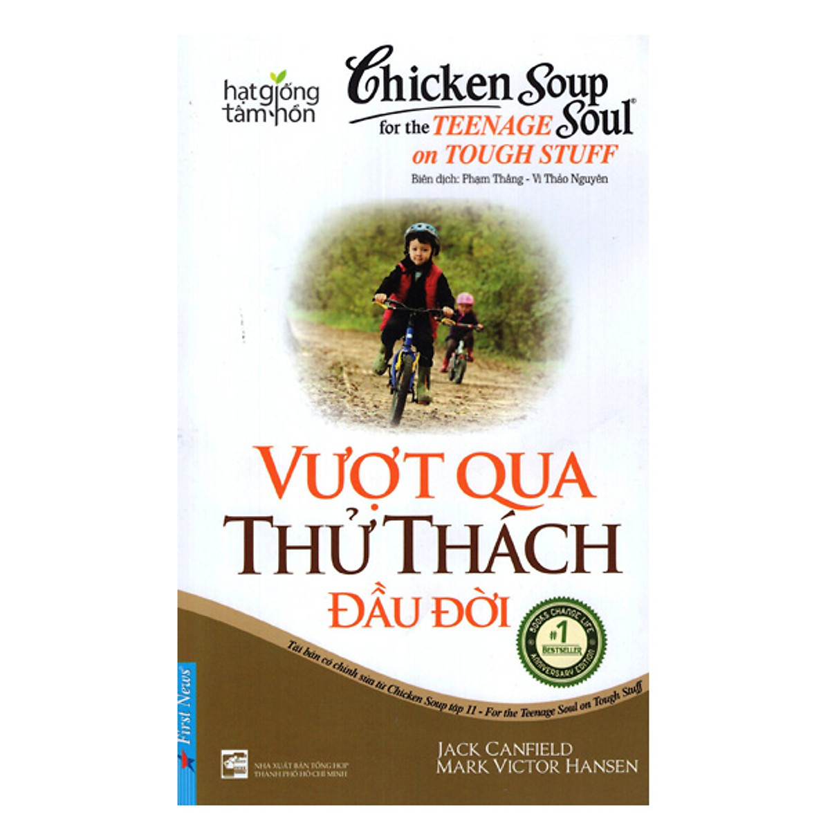 Chicken Soup For The Soul - Vượt Qua Thử Thách Đầu Đời (Tái Bản)