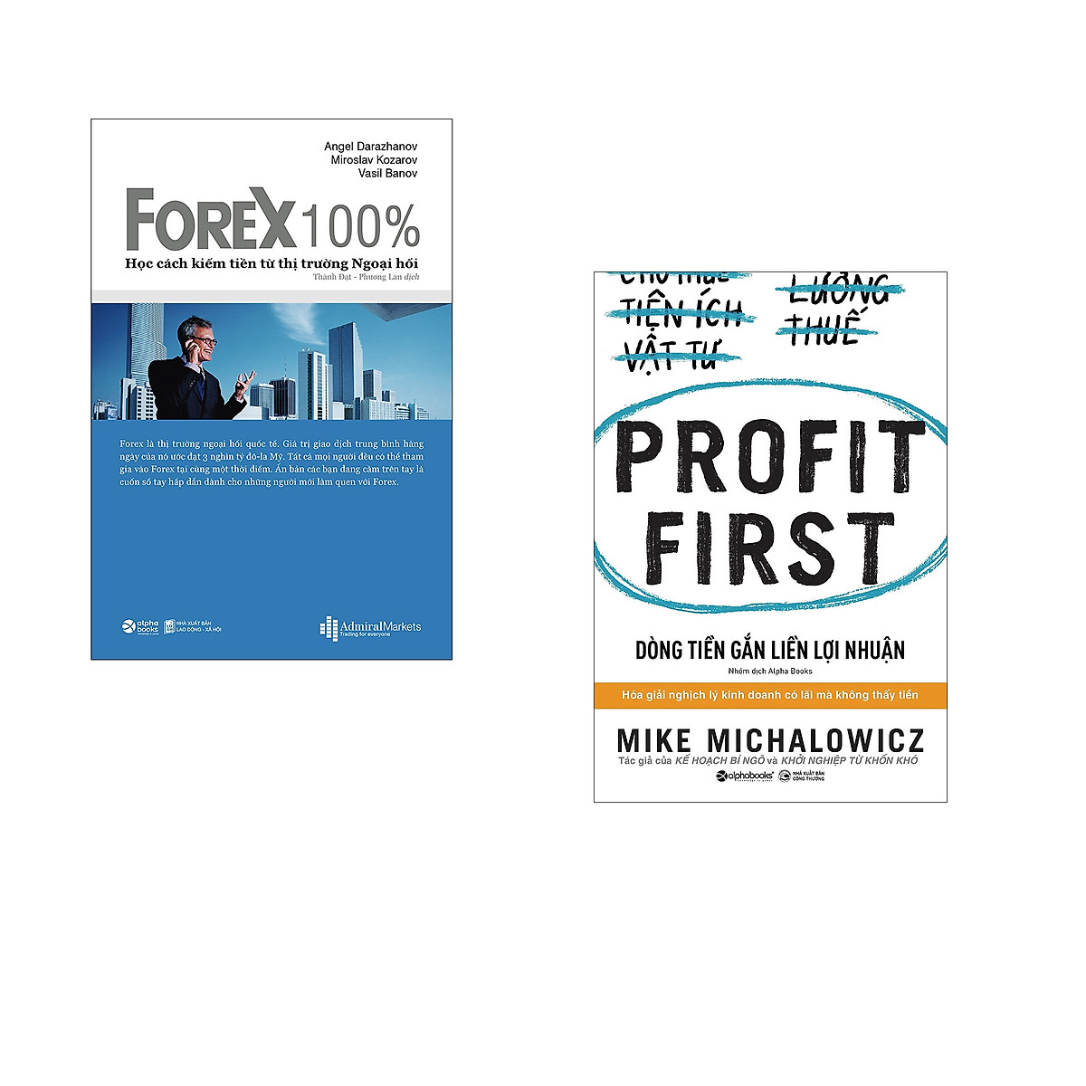 Combo 2 cuốn sách: Forex 100% - Học Cách Kiếm Tiền Trên Thị Trường + Dòng Tiền Gắn Liền Lợi Nhuận