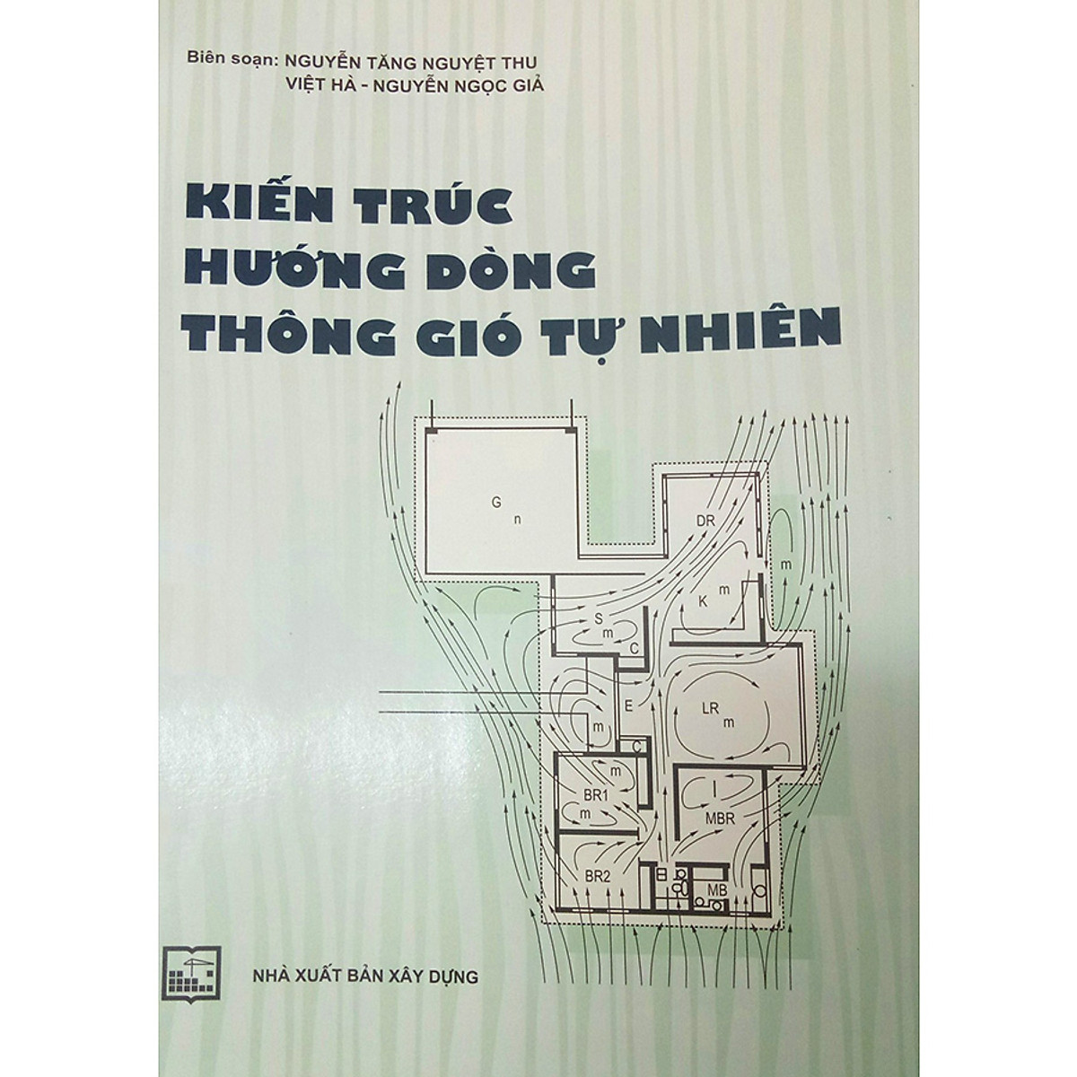 Kiến Trúc Hướng Dòng Thông Gió Tự Nhiên (Tái Bản)