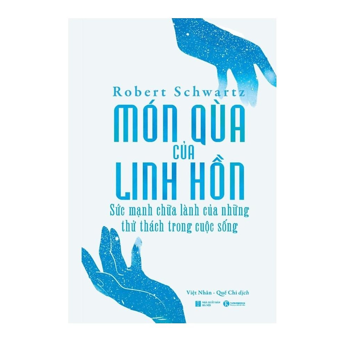 Món Quà Của Linh Hồn - Sức Mạnh Chữa Lành Của Những Thử Thách Trong Cuộc Sống