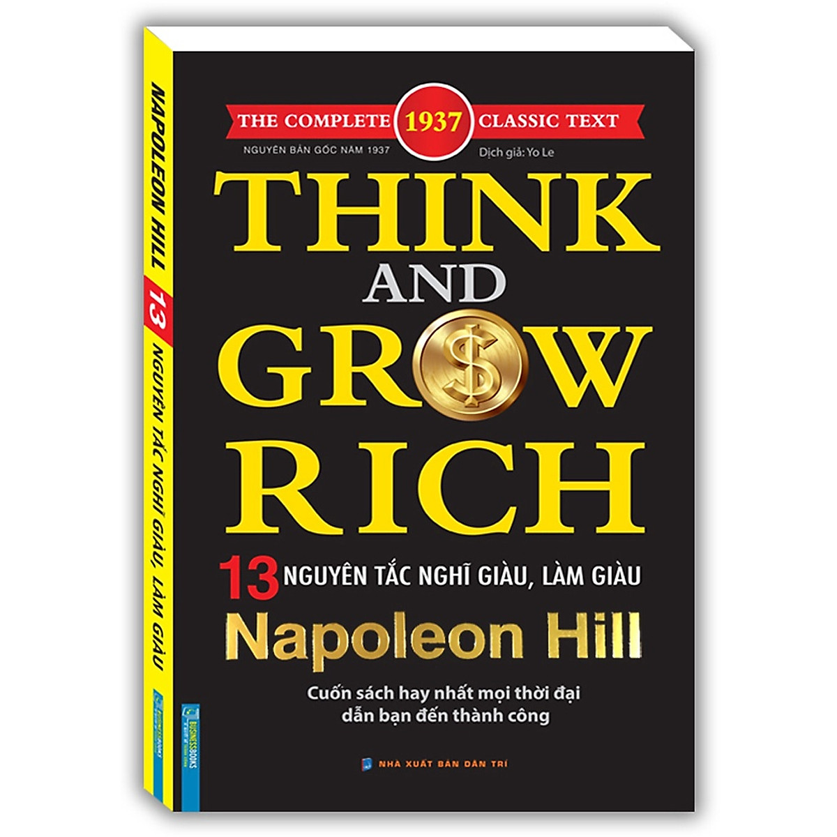  Sách - Think and grow rich - 13 nguyên tắc nghĩ giàu và làm giàu NAPOLEON HILL (cuốn sách hay nhất mọi thời đại dẫn bạn đến thành công)