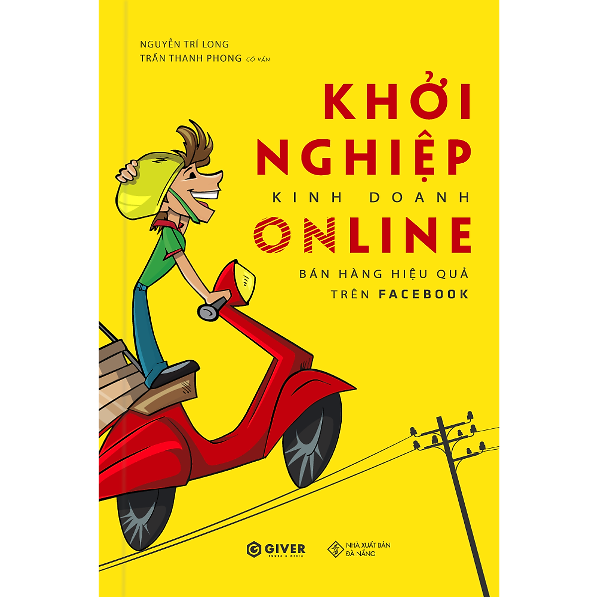 Khởi Nghiệp Kinh Doanh Online - Bán Hàng Hiệu Quả Trên Face.book