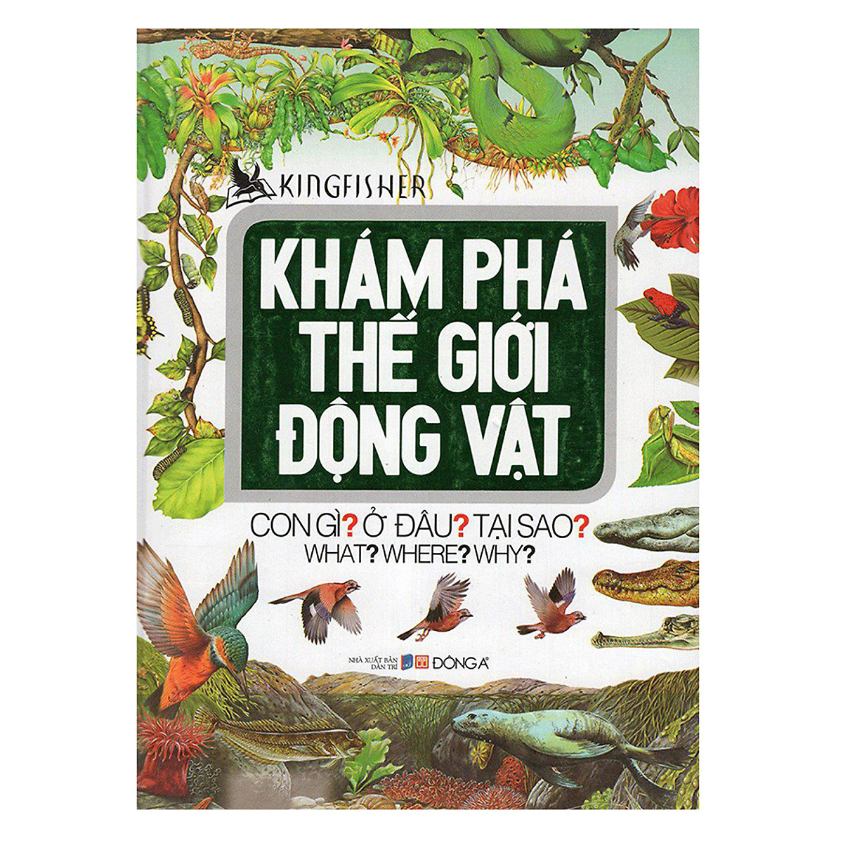 Khám Phá Thế Giới Động Vật (Đông A)