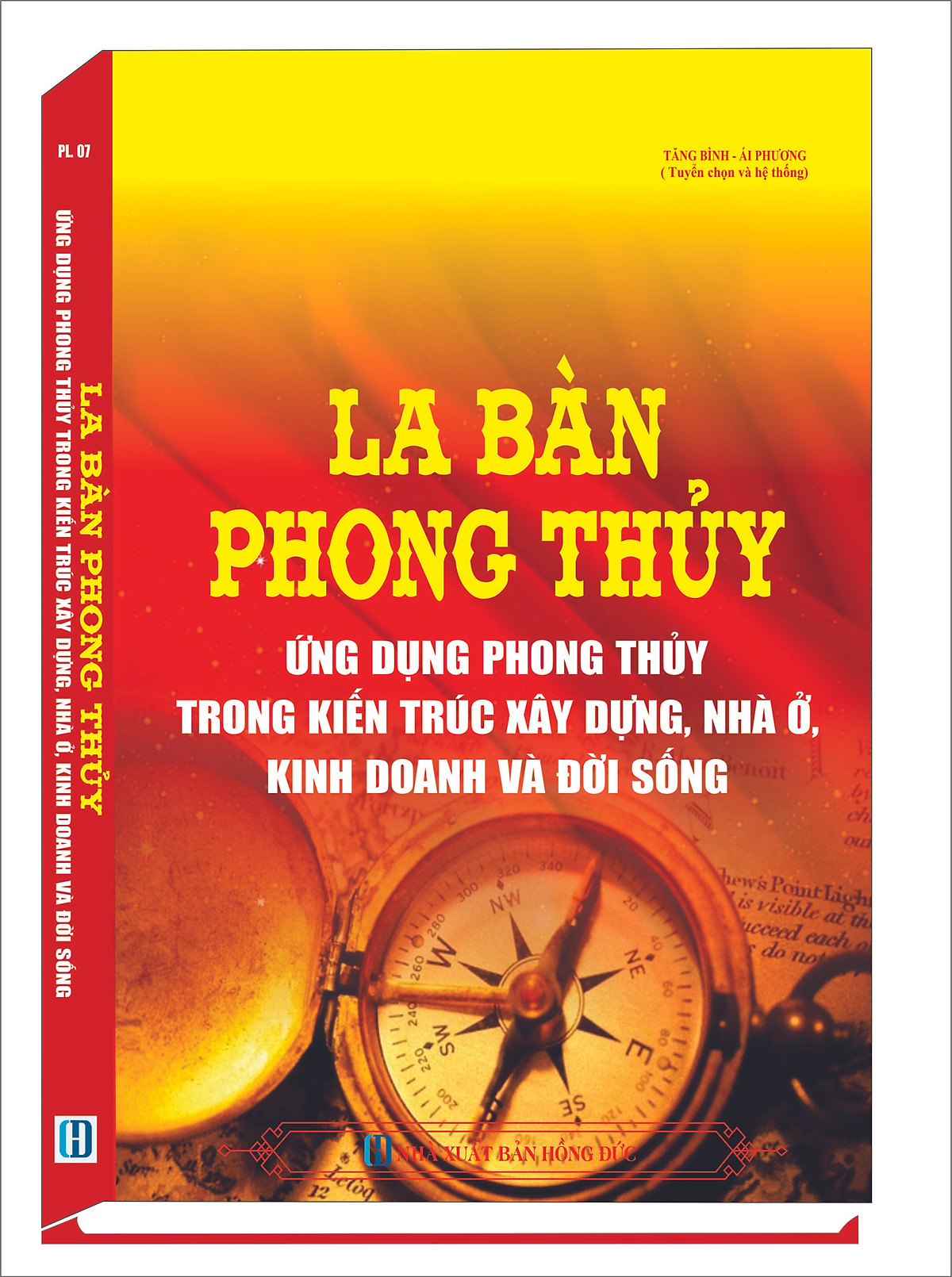 LA BÀN PHONG THỦY ỨNG DỤNG PHONG THỦY TRONG KIẾN TRÚC XÂY DỰNG, NHÀ Ở, KINH DOANH VÀ ĐỜI SỐNG