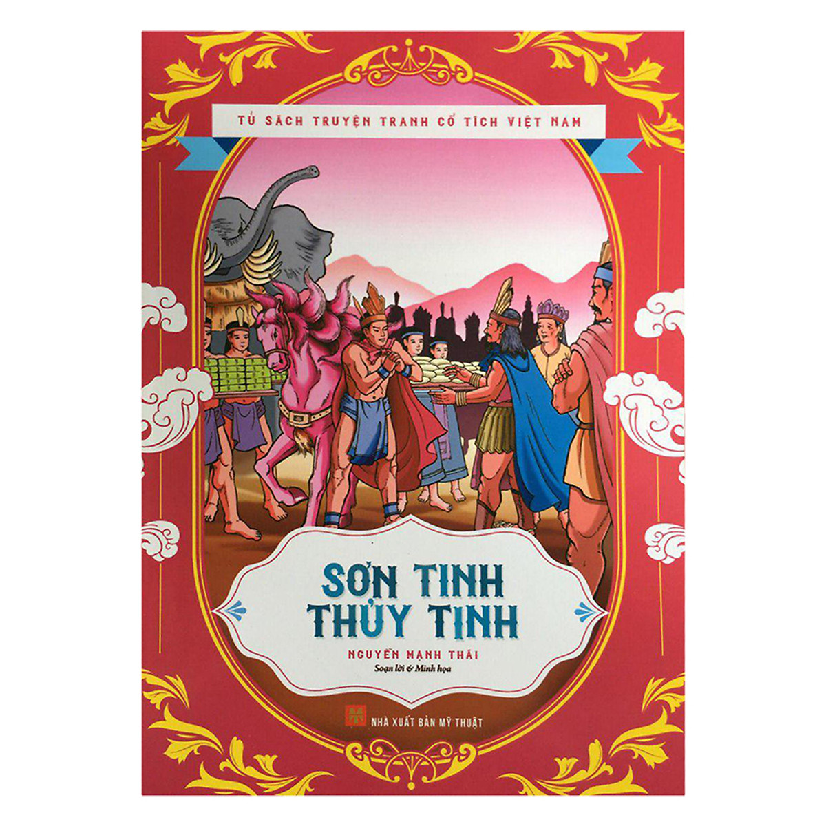 Tủ Sách Truyện Tranh Cổ Tích Việt Nam - Sơn Tinh Thủy Tinh